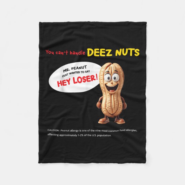 You Can't Handle Deez Nuts, Funny , Peanut Allergy Fleecefilt (Framsidan)