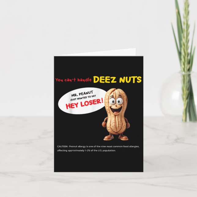 You Can't Handle Deez Nuts, Funny , Peanut Allergy Kort (Framsida)