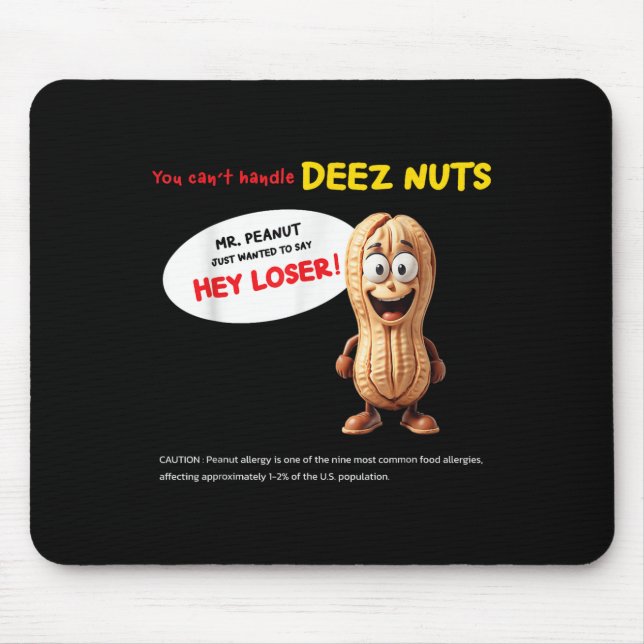 You Can't Handle Deez Nuts, Funny , Peanut Allergy Musmatta (Framsidan)