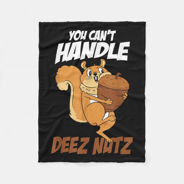 You Can't Handle Deez Nuts Squirrel Funny Deez Nut Fleecefilt (Framsidan)