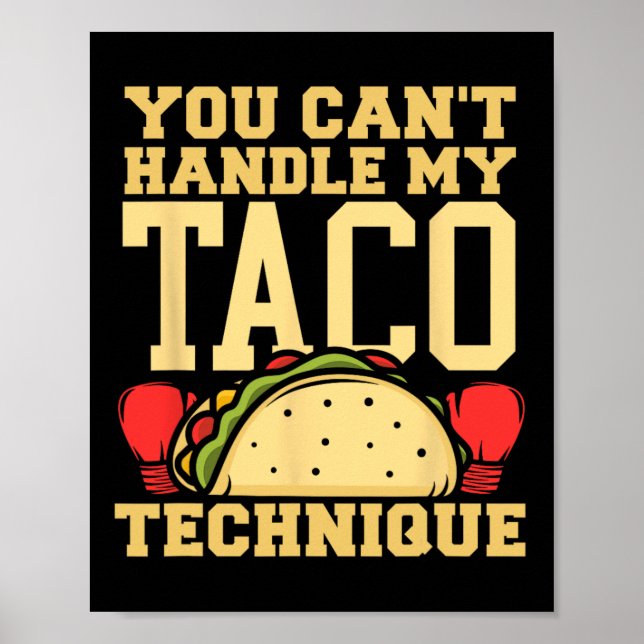 You Can't Handle My Taco Technique Kickboxing Mart Poster (Framsidan)