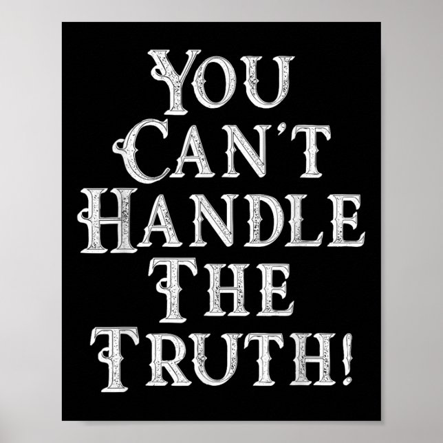 You Can't Handle The Truth Movie Quote Funny S  Poster (Framsidan)