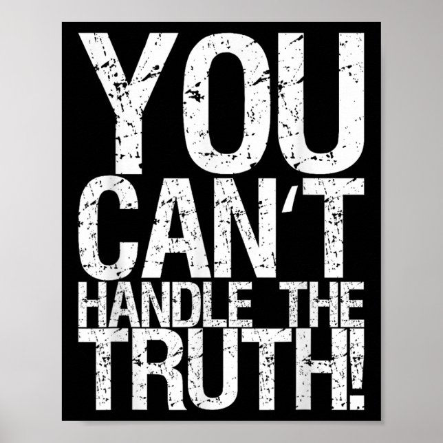 You Can't Handle The Truth!  Poster (Framsidan)