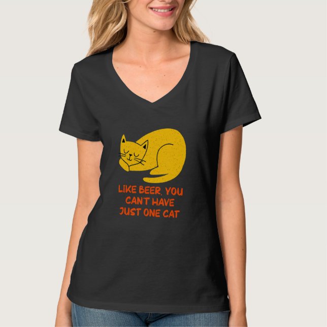 You Can't Have One Cat Sayings Cat Mom Quotes Cat  T Shirt (Framsida)