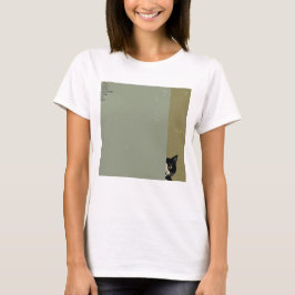 ”You can't hide anything from a cat”　T-shirts T Shirt