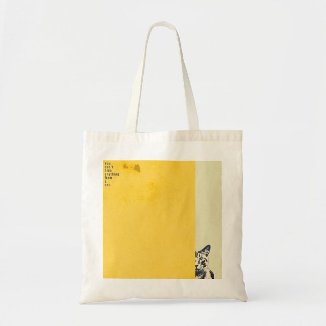 ”You can't hide anything from a cat”　tote bag Tygkasse (Framsidan)