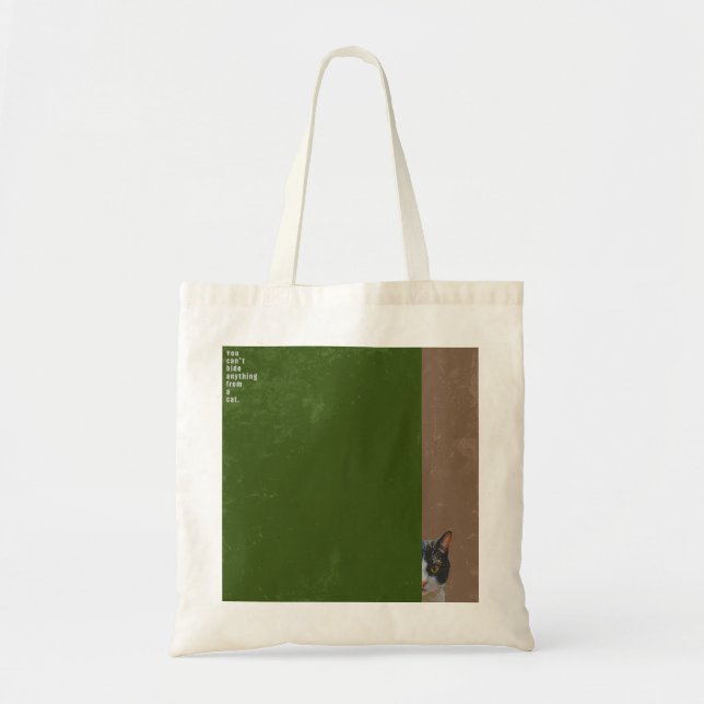 ”You can't hide anything from a cat”　tote bag Tygkasse (Framsidan)
