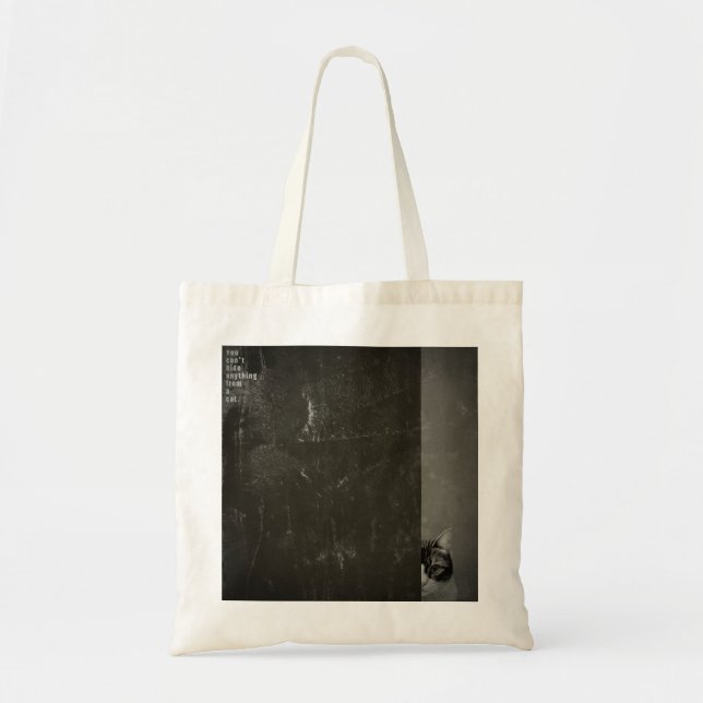 ”You can't hide anything from a cat”　tote bag Tygkasse (Framsidan)