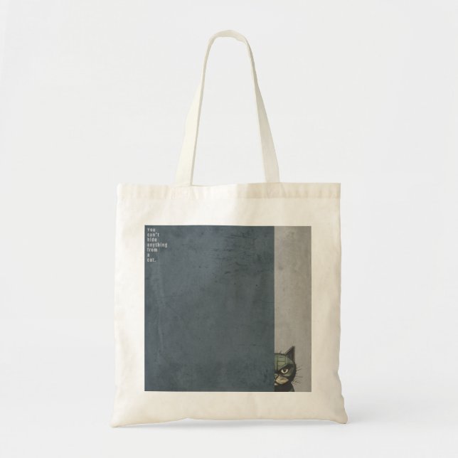 ”You can't hide anything from a cat”　tote bag Tygkasse (Framsidan)
