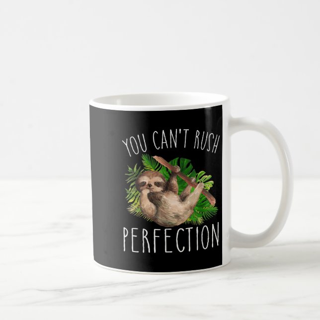 You Can't Rush Perfection Funny Sloth  Kaffemugg (Höger)