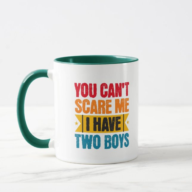 You can't scare me, I have two boys Mugg (Vänster)