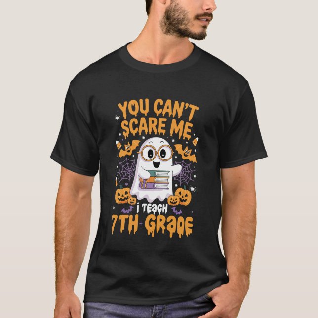 You Can't Scare Me I Teach 7th Grade Retro Teacher T Shirt (Framsida)