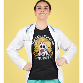 You Can't Scare Me I'am a Nurse Funny Halloween  T Shirt