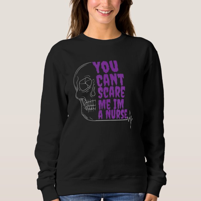 You Cant Scare Me Im a Nurse Halloween RN  skull T Shirt (Framsida)