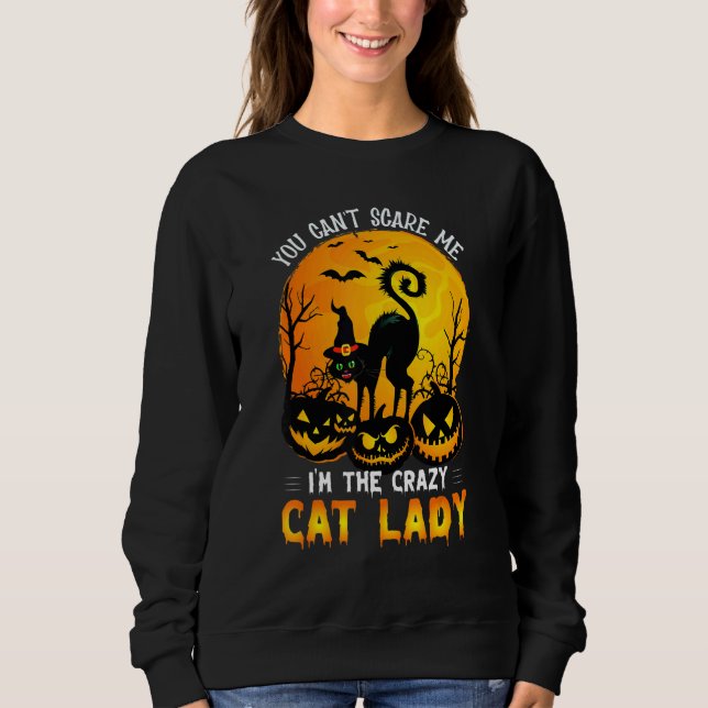 You Can't Scare Me I'm The Crazy Cat Lady Witch T Shirt (Framsida)