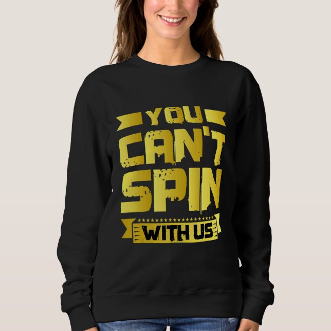 You Can't Spin With Us   T Shirt (Framsida)