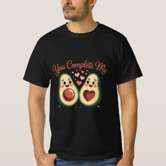 You Complete Me - Cute Avocado Love T Shirt