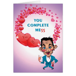You Complete Me(ss) humorous Valentine card Hälsningskort