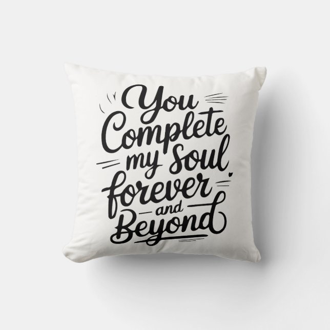 You Complete My Soul – Forever & Beyond Love Quote Kudde (Framsida)