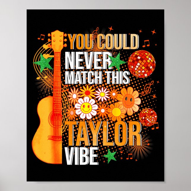 You Could Never Match This Taylor Vibe Groovy Wome Poster (Framsidan)