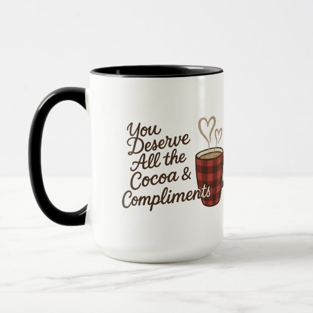 You Deserve All the Cocoa & Compliments Custom Mugg (Vänster)