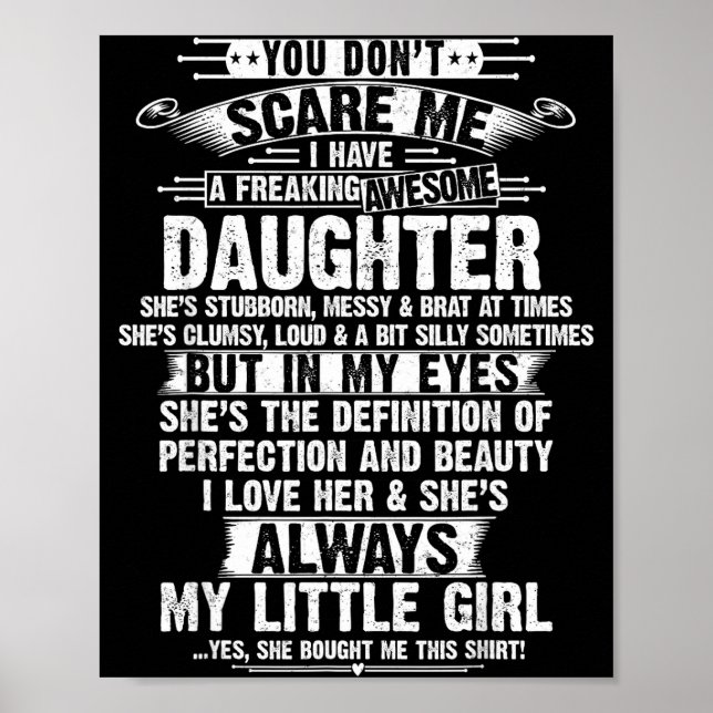 You Don't E Me I Have A Freaking Awesome Daughter  Poster (Framsidan)