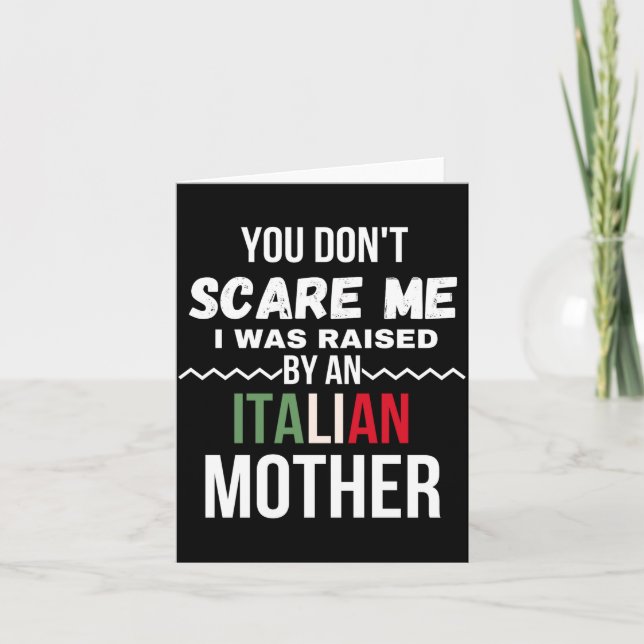 You Dont E Me I Was Raised An Italian Mother  Kort (Framsida)