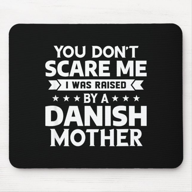 You Don't E Me I Was Raised By A Danish Mother  Musmatta (Framsidan)
