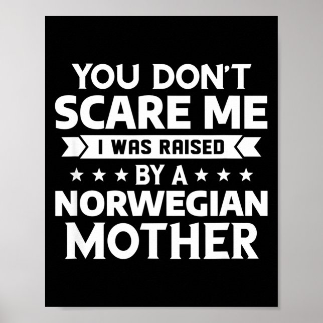 You Don't E Me I Was Raised By A Norwegian Mother  Poster (Framsidan)