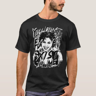 You Don't Even Exist, Goth Girl, Tattoo Art Style  T Shirt