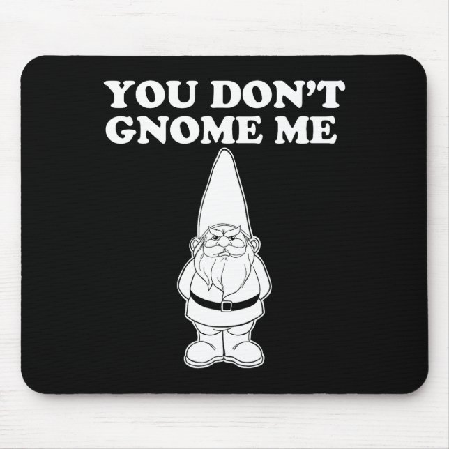 You Don't Gnome Me  Musmatta (Framsidan)
