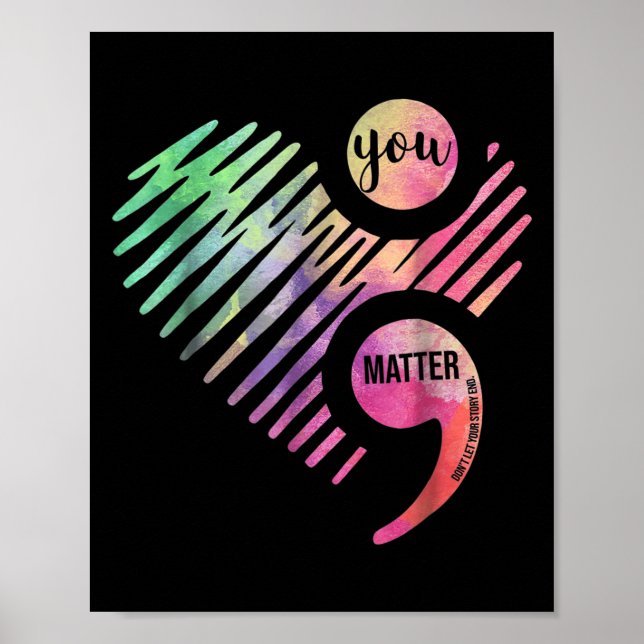 You Don't Let Your Story End Semicolon  Poster (Framsidan)