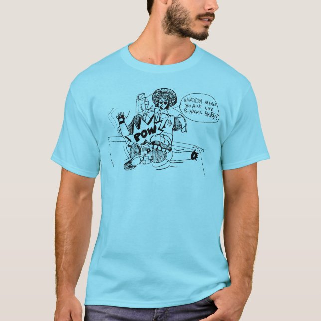 You don't like 8-tracks? t shirt (Framsida)