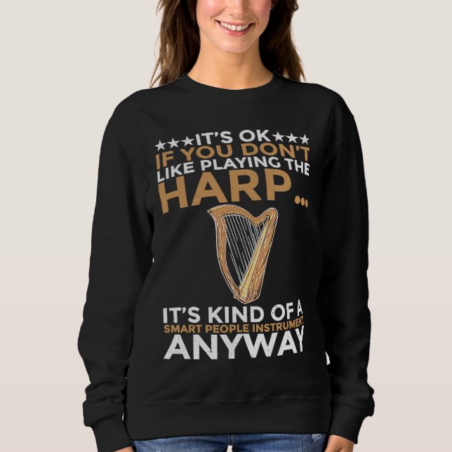 You dont Like playing Harp  1 T Shirt (Framsida)