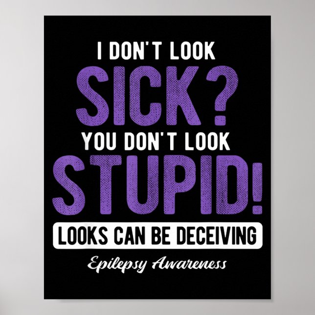 You Don't Look Stud Elepsy Awareness  Poster (Framsidan)