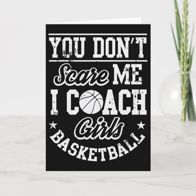 You Don't Scare Me I'm A Girls Sketll Coach  Kort (Framsida)