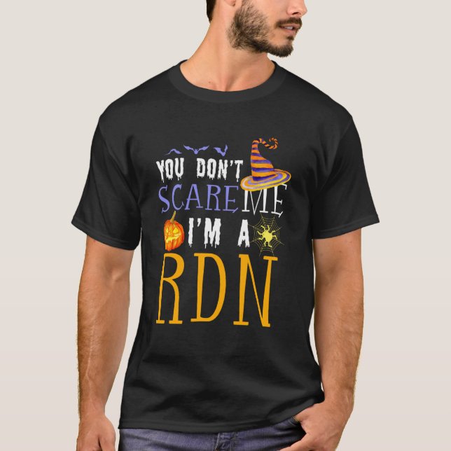 You Don't Scare RDN Halloween Saying Fun T Shirt (Framsida)