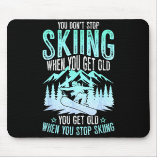 You Dont Stop Skiing When You Get Old Funny Skier  Musmatta