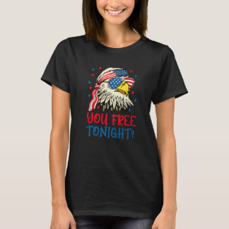 You Free Tonight Bald Eagle Mullet American Flag 4 T Shirt