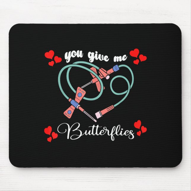You Give Me Butterflies Phlebotomist Pbt Valentine Musmatta (Framsidan)