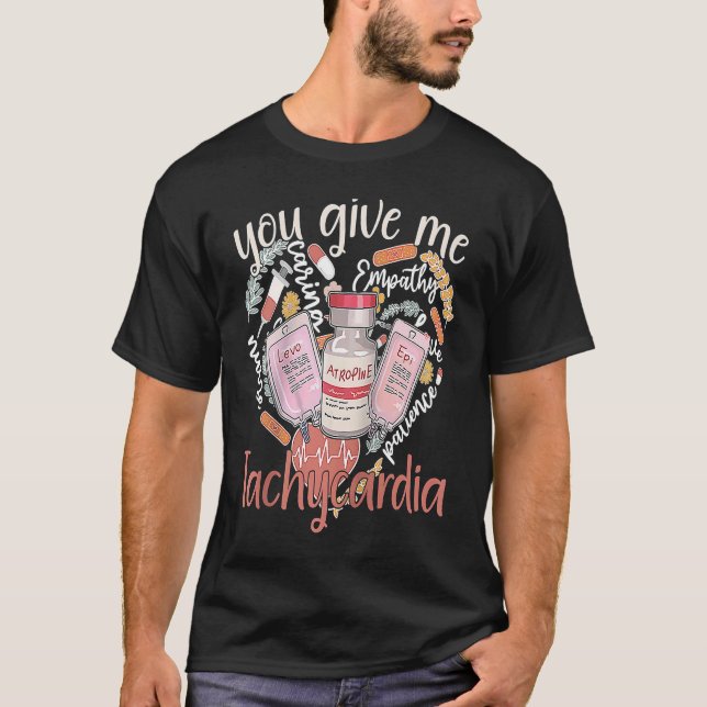 You Give Me Tachycardia apparel Nurse Valentineu20 T Shirt (Framsida)