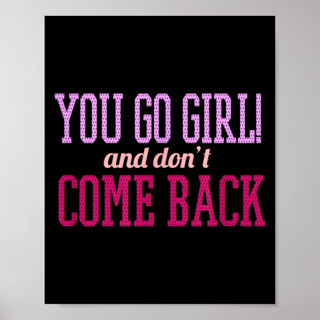 You Go Girl And Don't Come Back  Poster (Framsidan)