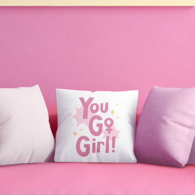You Go Girl | Inspirerande Rosa Kudd Kudde (Skapare uppladdad)