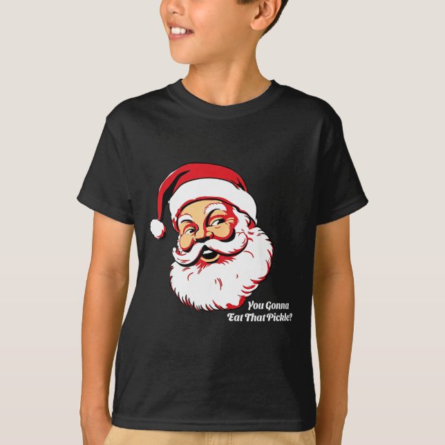 You Gonna Eat That Ckle Funny Santa Claus Christma T Shirt (Framsida)