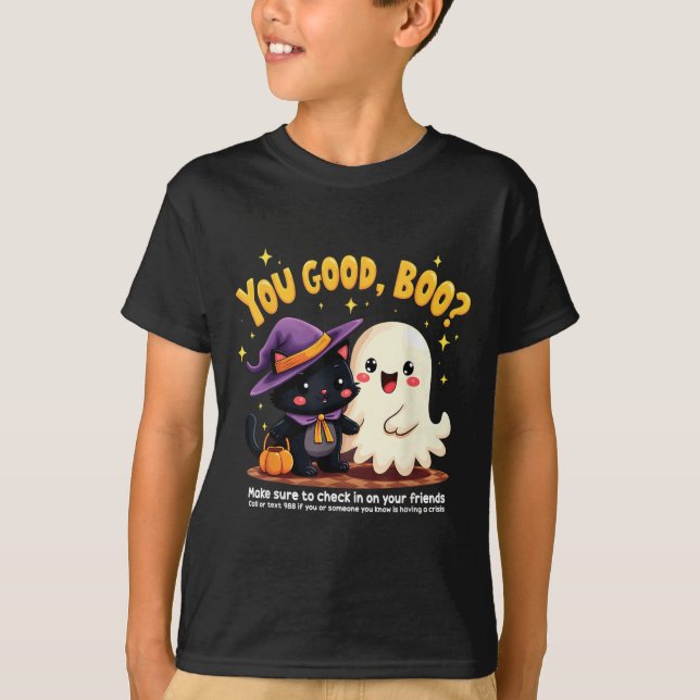 You Good, Boo_ Suicide Prevention Halloween Mental T Shirt (Framsida)