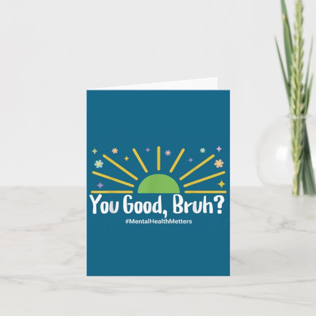 You Good Bruh Mental Health S Tee For Men Women  Kort (Framsida)
