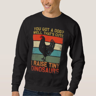 you got a dog well thats cute i raise tiny dinosau lång ärmad tröja