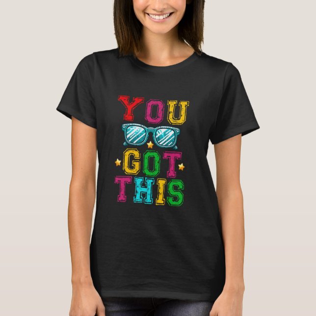 You Got This Encouragement Typography T Shirt (Framsida)
