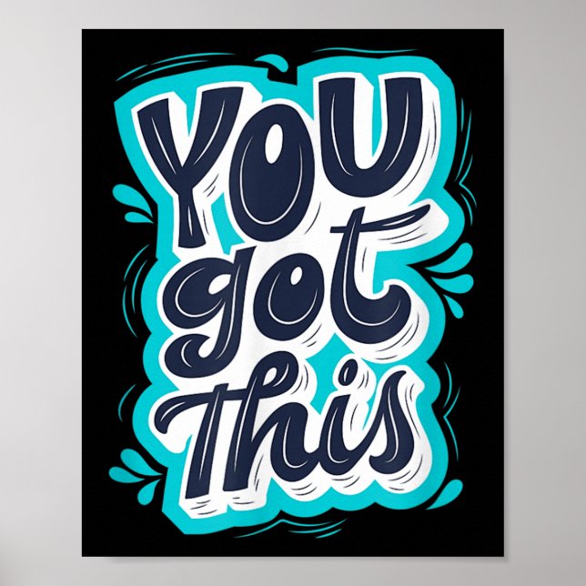 You Got This Insrational Motivational Quote Saying Poster (Framsidan)