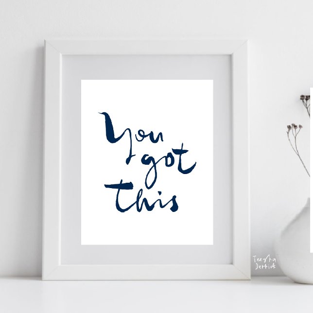You got this Minimalist Motivational Inspirational Poster (You Got This, Minimalist Motivational Poster Inspirational Quotes Home Office gift in Navy Blue)